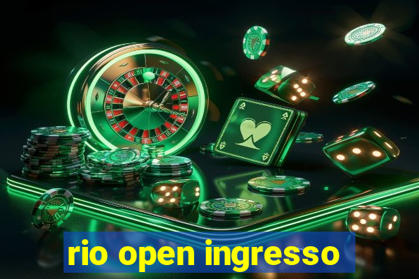 rio open ingresso